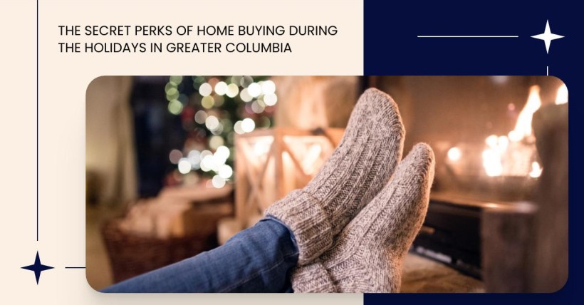 The Secret Perks of Home Buying During the Holidays in Greater Columbia