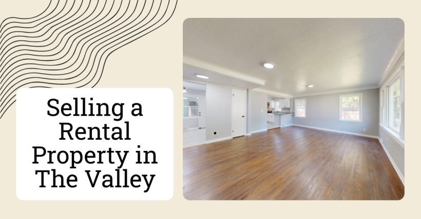 Selling a Rental Property in The Valley