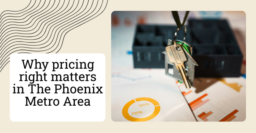 Why pricing right matters in The Phoenix Metro Area
