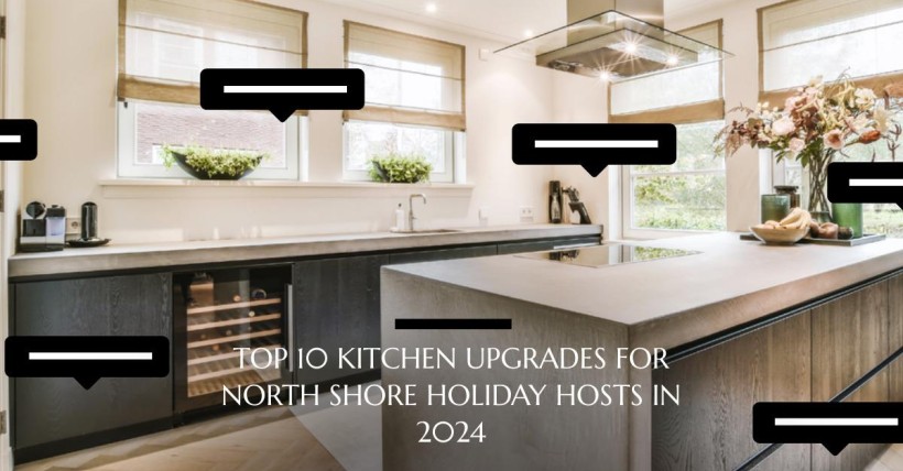 Top 10 Kitchen Upgrades for North Shore Holiday Hosts in 2024