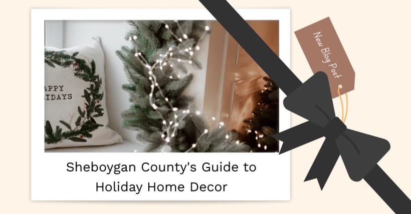 Sheboygan County's Guide to Holiday Home Decor