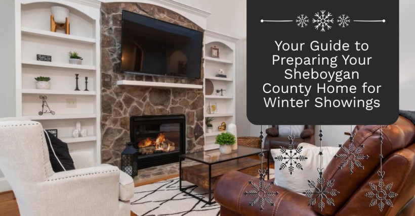 Your Guide to Preparing Your Sheboygan County Home for Winter Showings