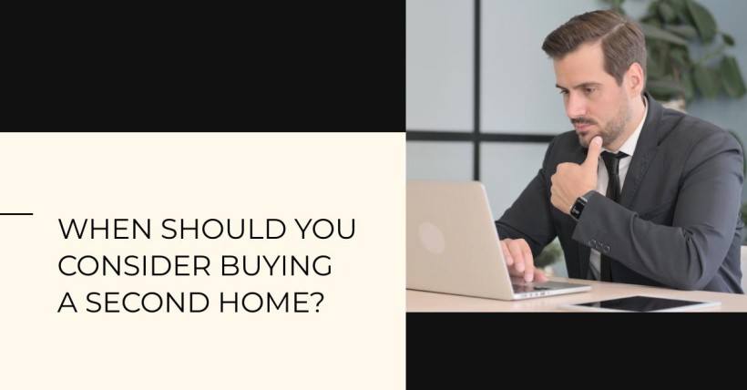 When Should You Consider Buying a Second Home?