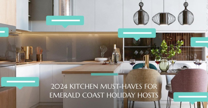 2024 Kitchen Must-Haves for Emerald Coast Holiday Hosts