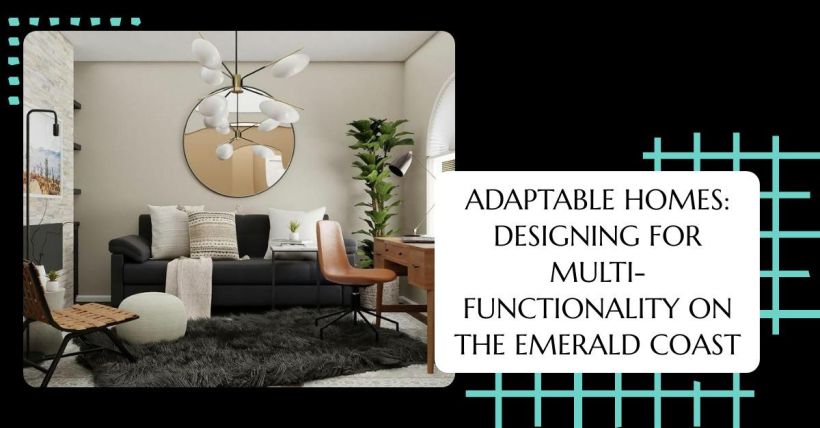 Adaptable Homes: Designing for Multi-Functionality on the Emerald Coast