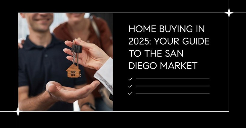 Home Buying in 2025: Your Guide to the San Diego Market