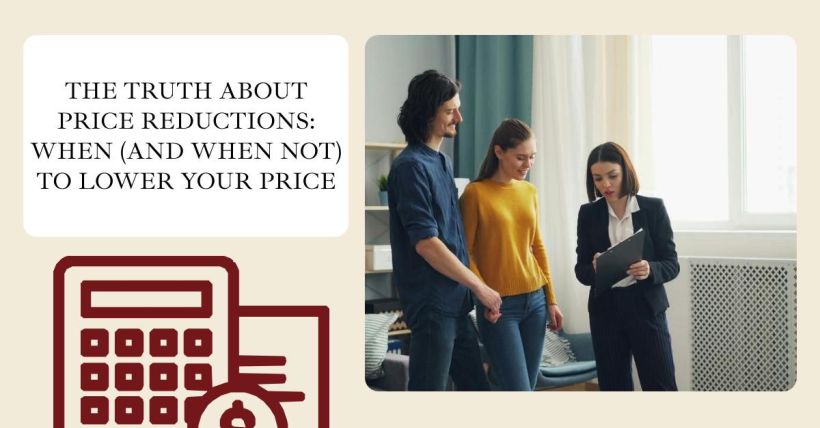 The Truth About Price Reductions: When (and When Not) to Lower Your Price