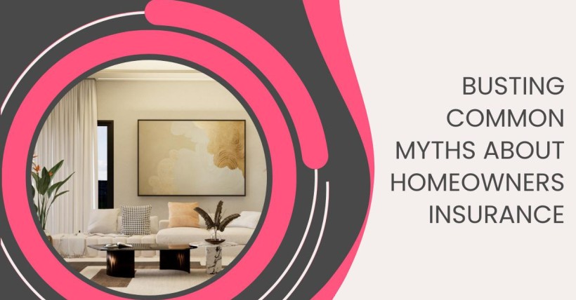 Busting Common Myths About Homeowners Insurance