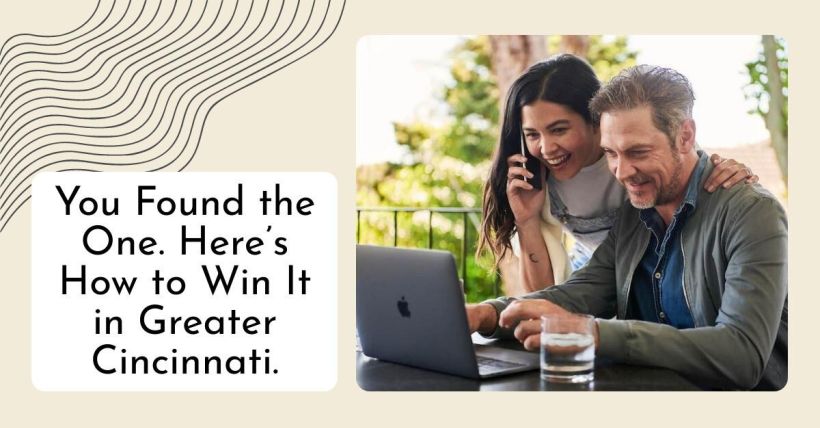 You Found the One. Here’s How to Win It in Greater Cincinnati.