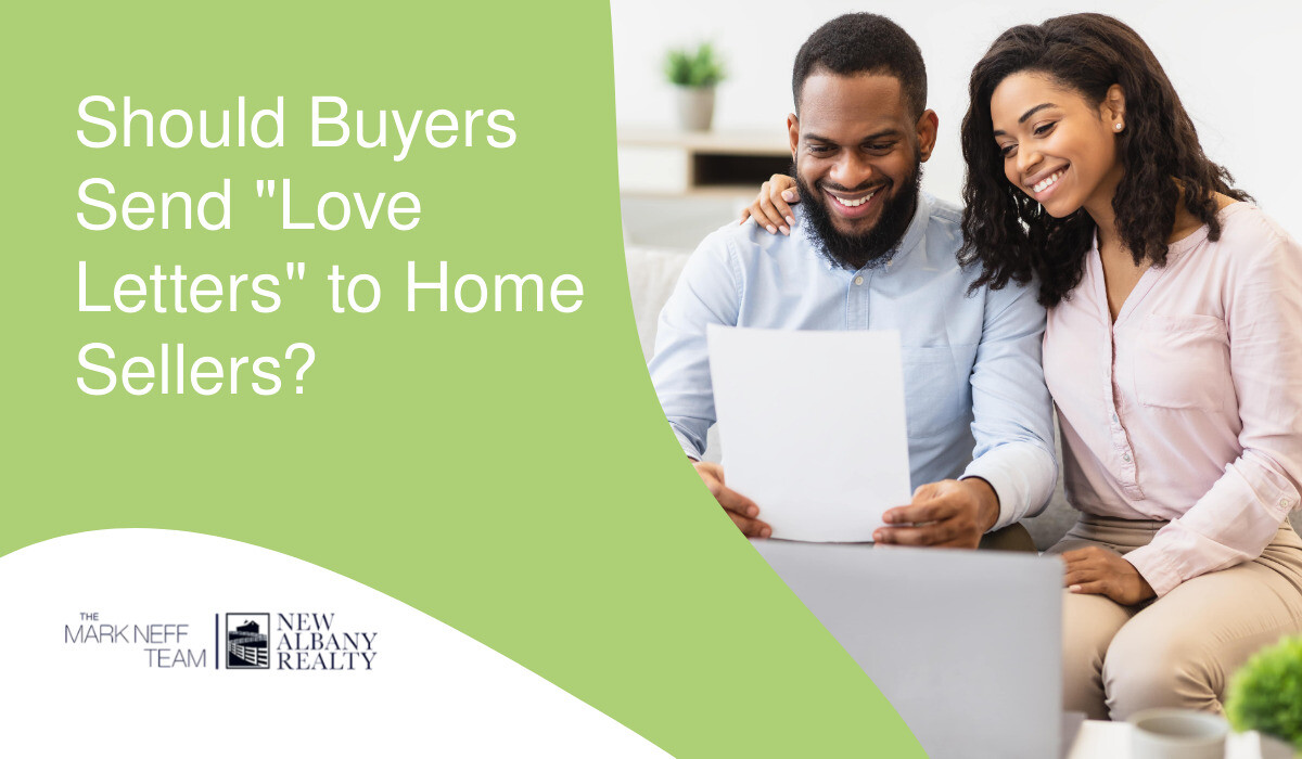 Should Buyers Send "Love Letters" to Home Sellers?