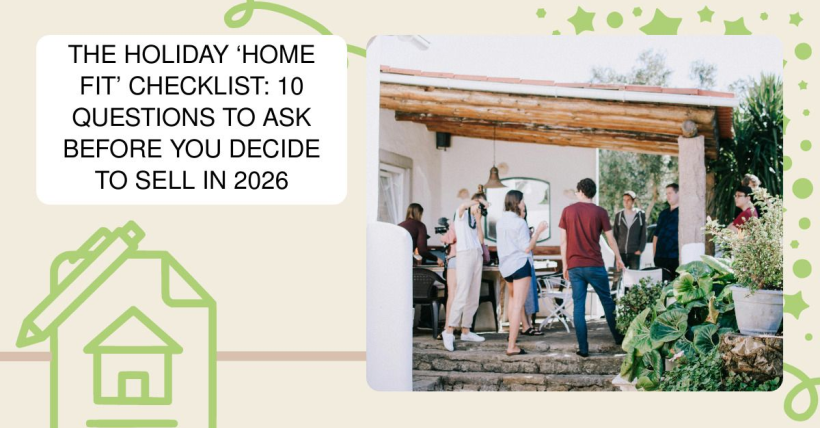 The Holiday ‘Home Fit’ Checklist: 10 Questions To Ask Before You Decide To Sell In 2026