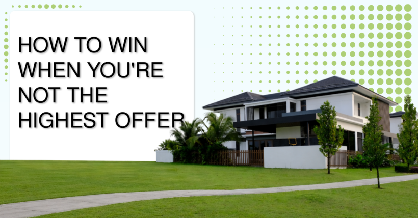 How to Win When You're Not the Highest Offer