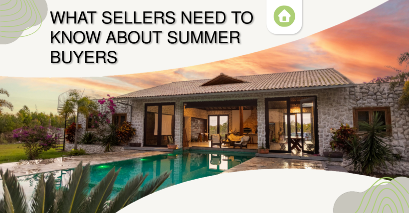 What Sellers Need to Know About Summer Buyers