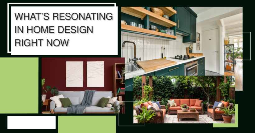 What's Resonating in Home Design Right Now