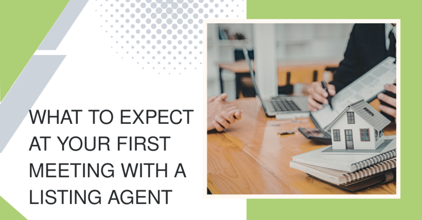 What to Expect at Your First Meeting With a Listing Agent