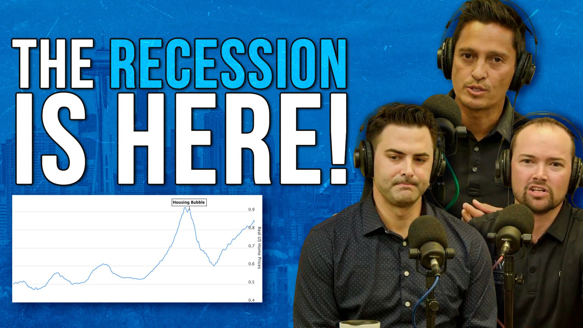 E6 The Housing Market Crash, The Recession, Rates, Inflation & Seattle
