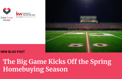 This Weekend's Big Game Kicks Off the Spring Homebuying Season