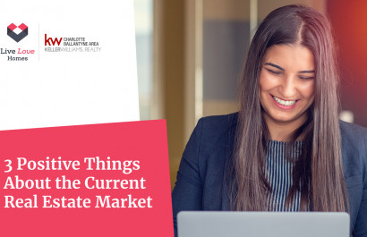 3 Positive Things About the Current Real Estate Market