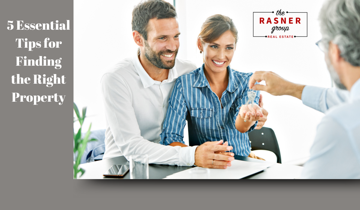 5 Essential Tips for Finding the Right Property: Your Ultimate Real ...