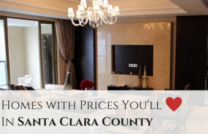 11 Homes with Prices you'll Love in Santa Clara County