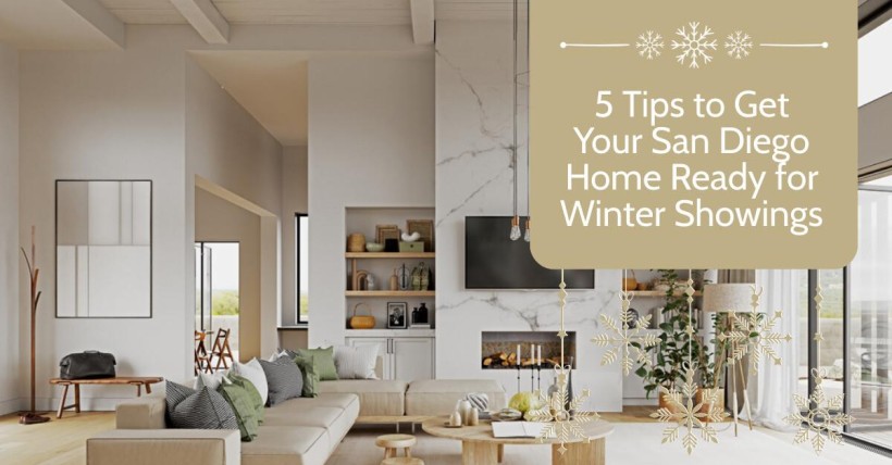 5 Tips to Get Your San Diego Home Ready for Winter Showings