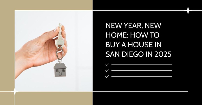 New Year, New Home: How to Buy a House in San Diego in 2025