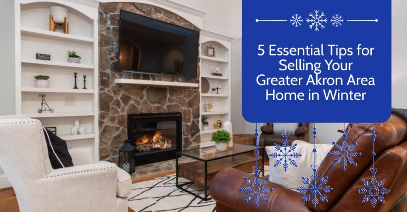 5 Essential Tips for Selling Your Greater Akron Area Home in Winter