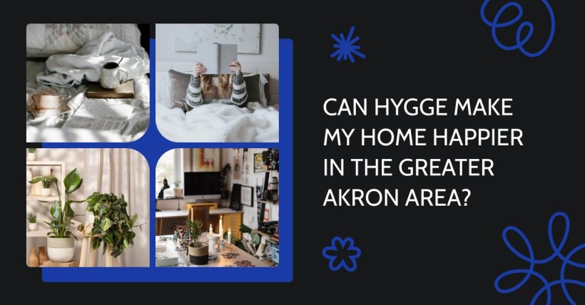 Can Hygge Make My Home Happier in the Greater Akron Area?