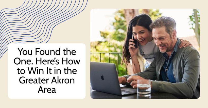 You Found the One. Here’s How to Win It in the Greater Akron Area