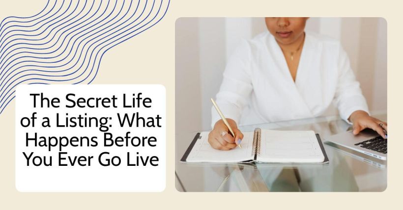 The Secret Life of a Listing: What Happens Before You Ever Go Live