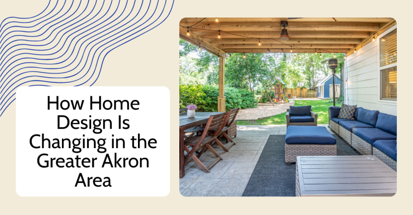 How Home Design Is Changing in the Greater Akron Area