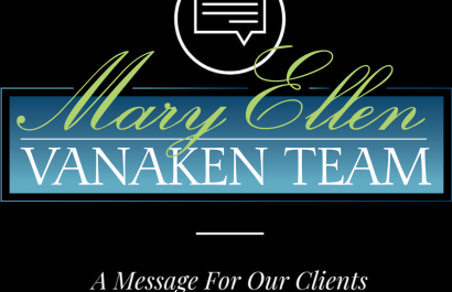 The Mary Ellen Vanaken Team Responds to COVID-19 A Message to Our Clients