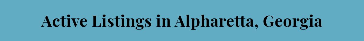 Active Listings in Alpharetta, Georgia