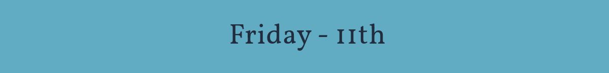  Friday - 11th