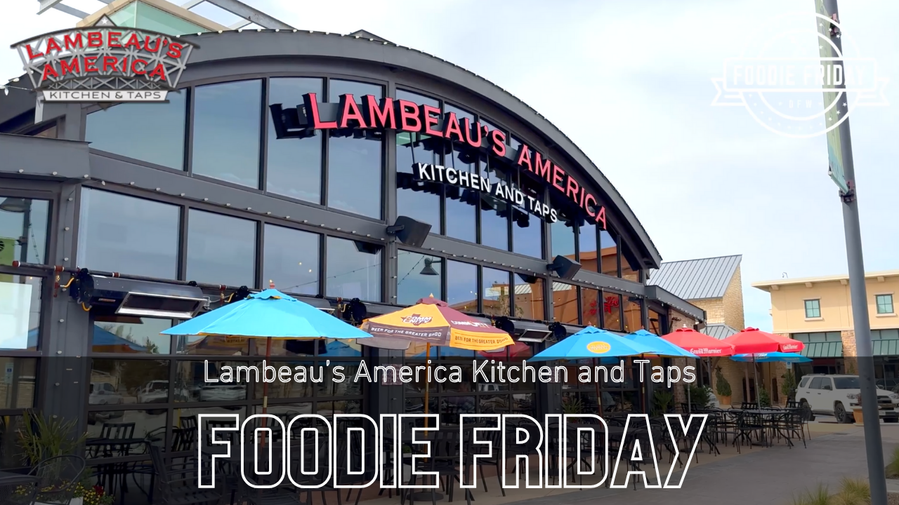 Foodie Friday DFW || Lambeau's America Kitchen and Taps