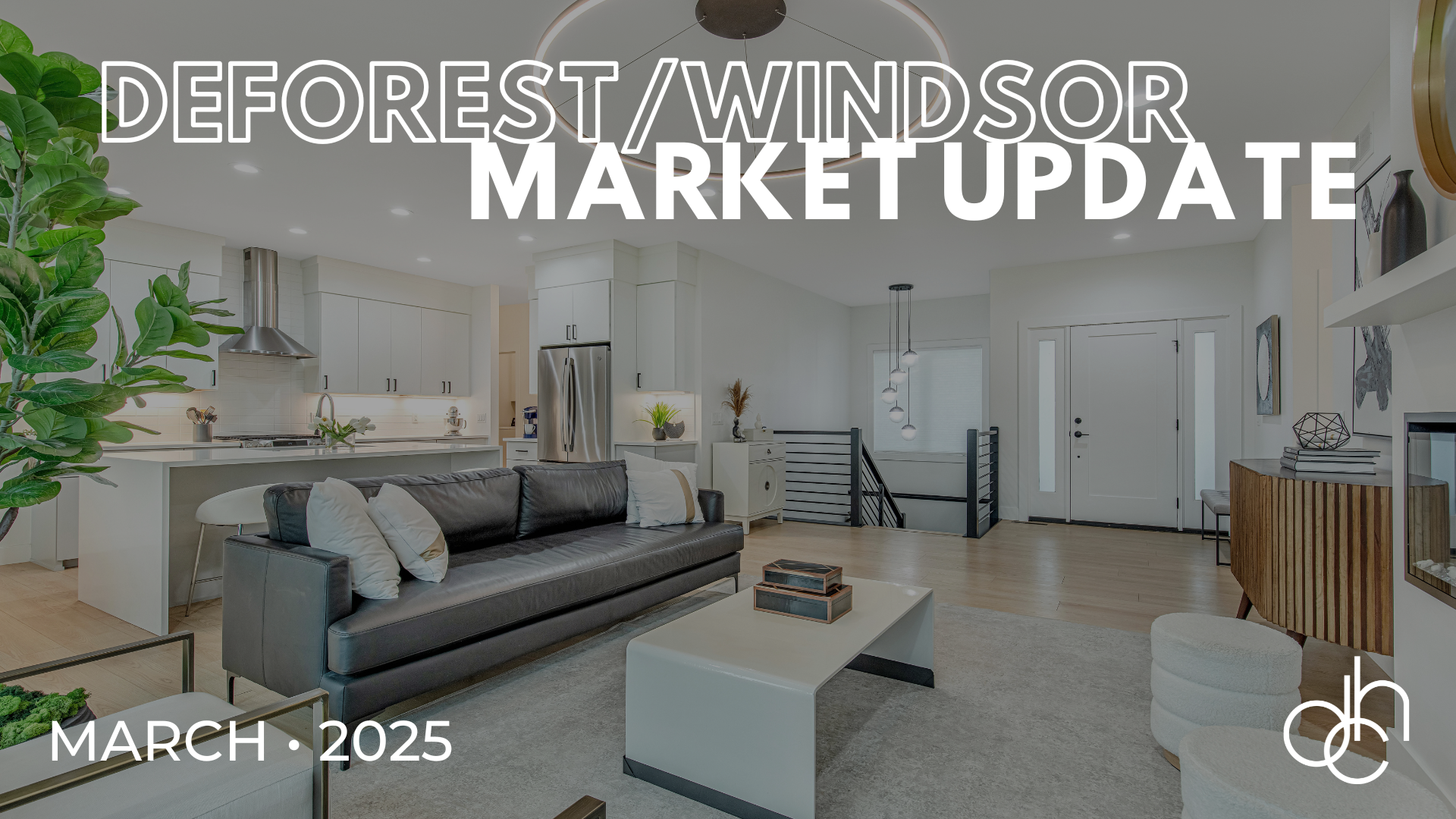 March 2025 DeForest/Windsor Market Report