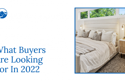 What Buyers Are Looking For In 2022
