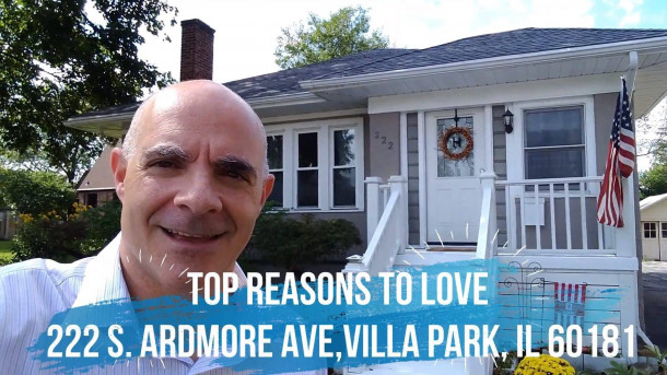 Top Reasons to Love 222 S. Ardmore Ave,Villa Park, IL 60181