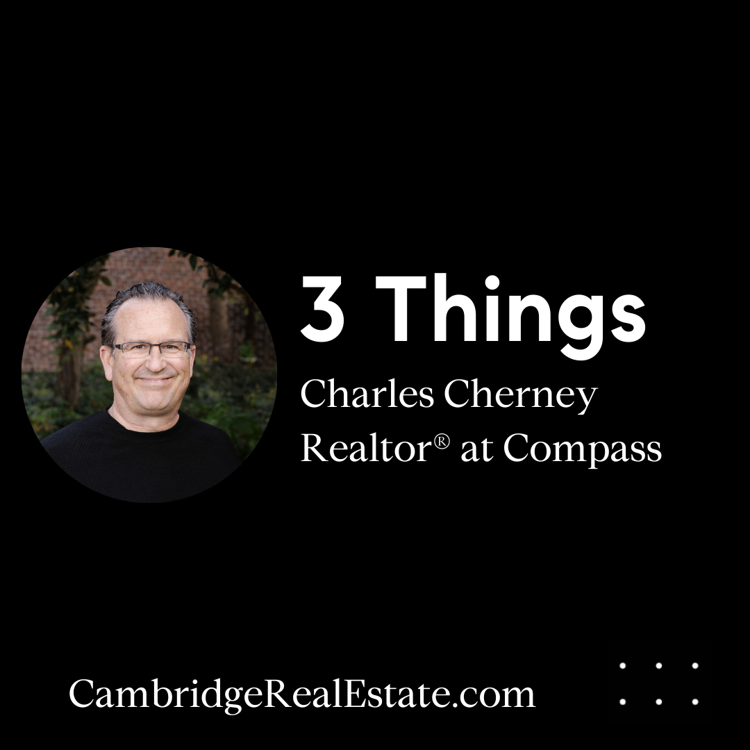 Realtor Charles Cherney shares 3 Things