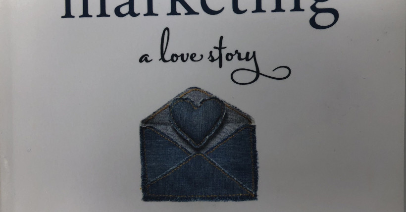 Marketing: A Love Story by Bernadette Jiwa