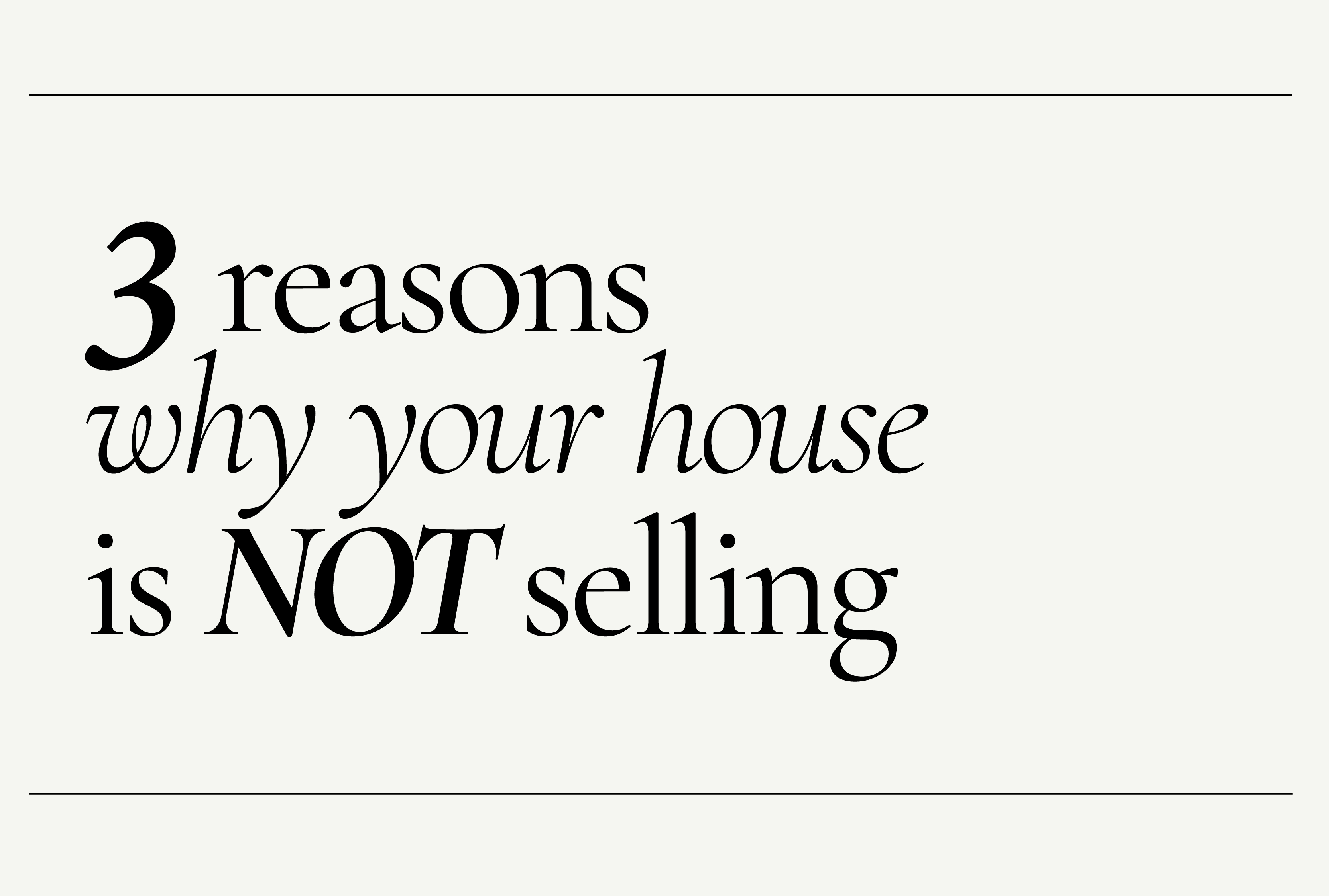 3 Reasons Why Your House isn't Selling