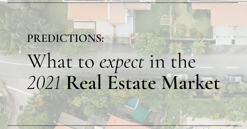 Predictions: What to Expect in the 2021 National Real Estate Market