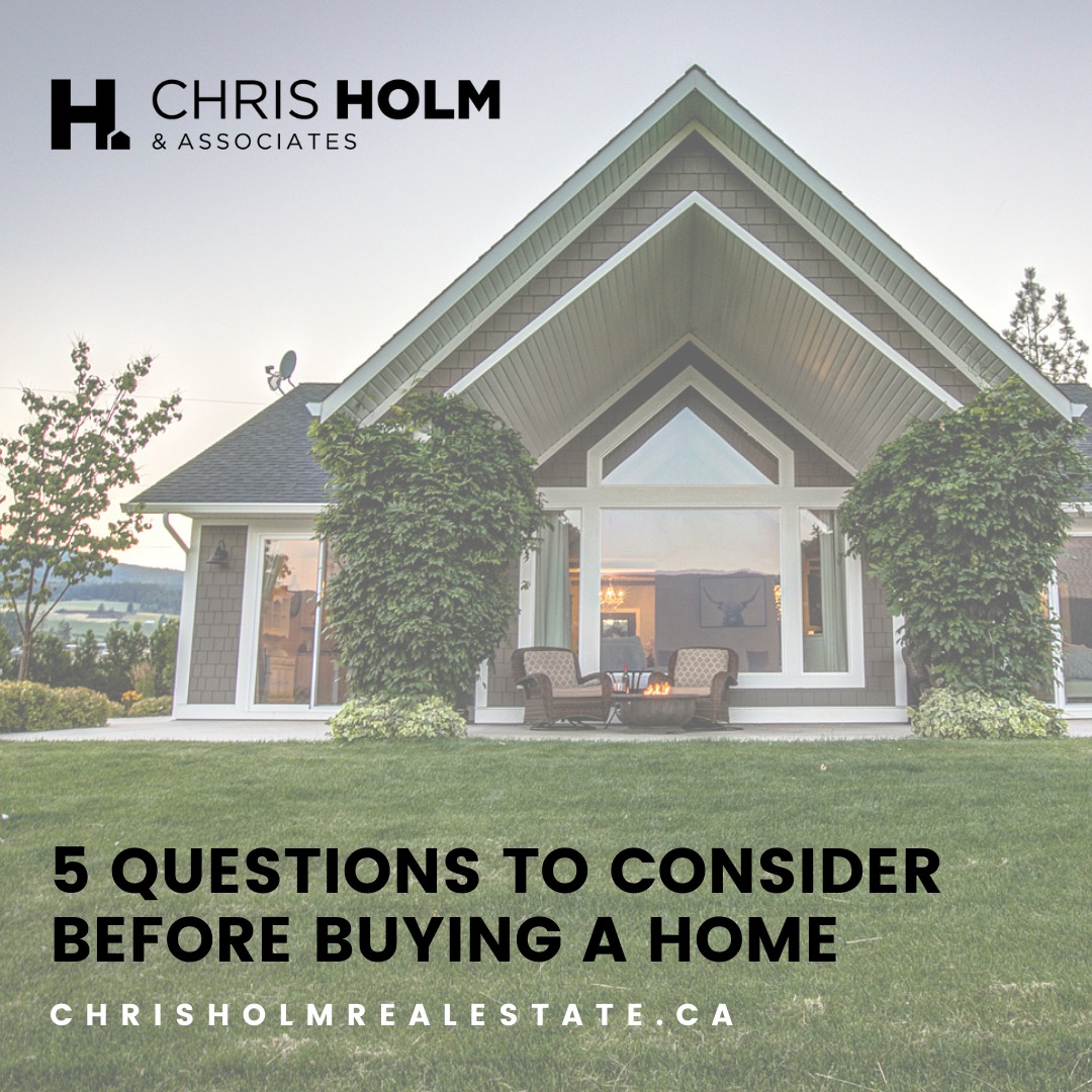 5 Questions To Consider Before Buying A Home