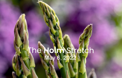 The Holm Stretch May 6, 2022