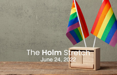 The Holm Stretch June 24, 2022
