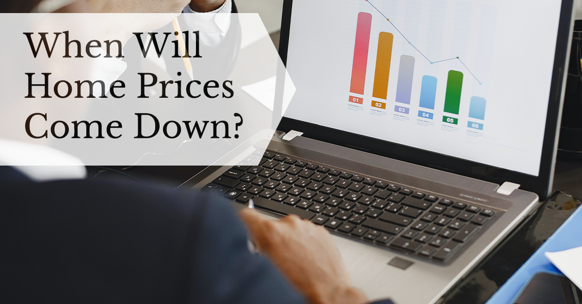 When Can Home Sellers Expect a Drop in Home Prices?