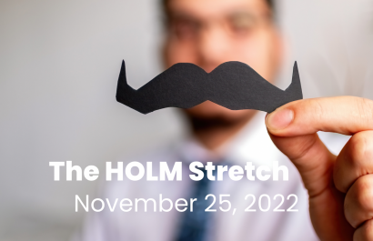 The HOLM Stretch November 25, 2022 