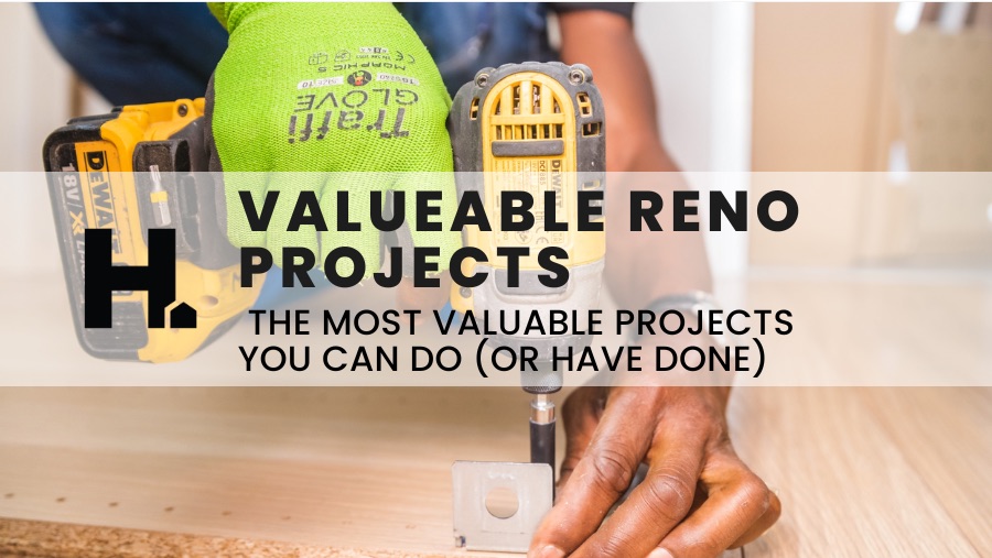 Valuable Renovation Projects for Canadian Homeowners and How to Do Them