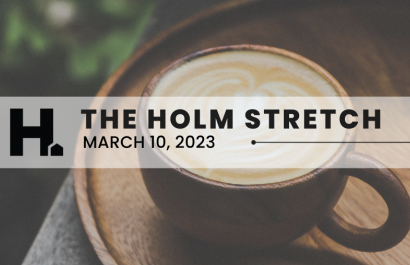 The HOLM Stretch | March 10, 2023 