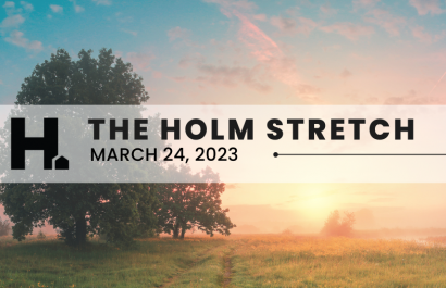 The HOLM Stretch | March 24, 2023 